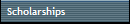 Scholarships
