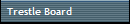 Trestle Board